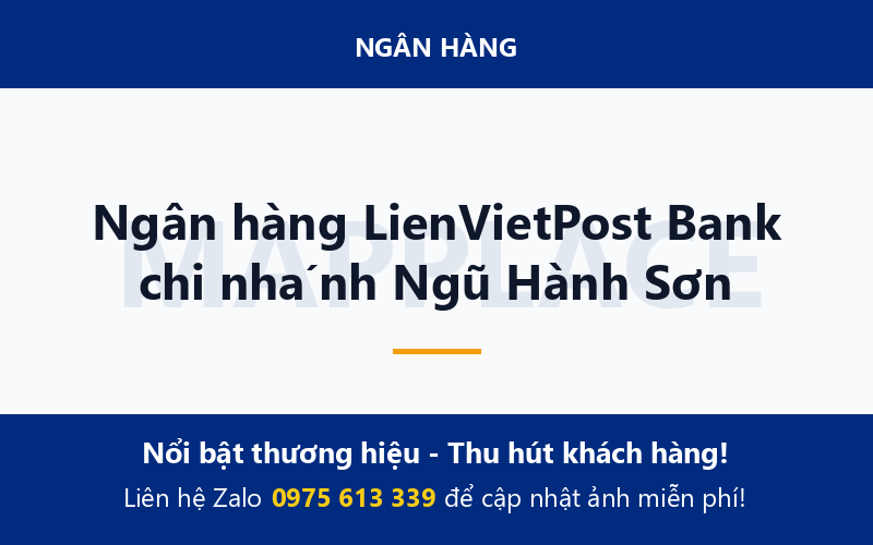 Ngân hàng LienVietPost Bank chi nhánh Ngũ Hành Sơn
