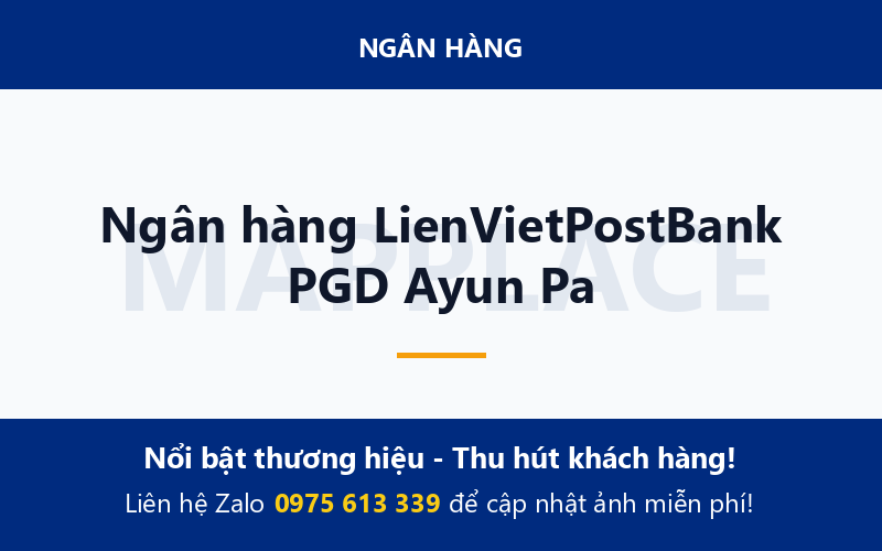 Ngân hàng LienVietPostBank PGD Ayun Pa