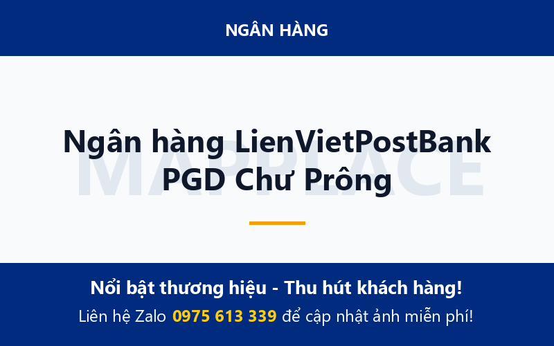 Ngân hàng LienVietPostBank PGD Chư Prông