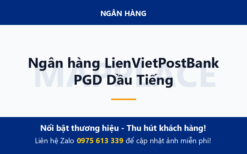 Ngân hàng LienVietPostBank PGD Dầu Tiếng