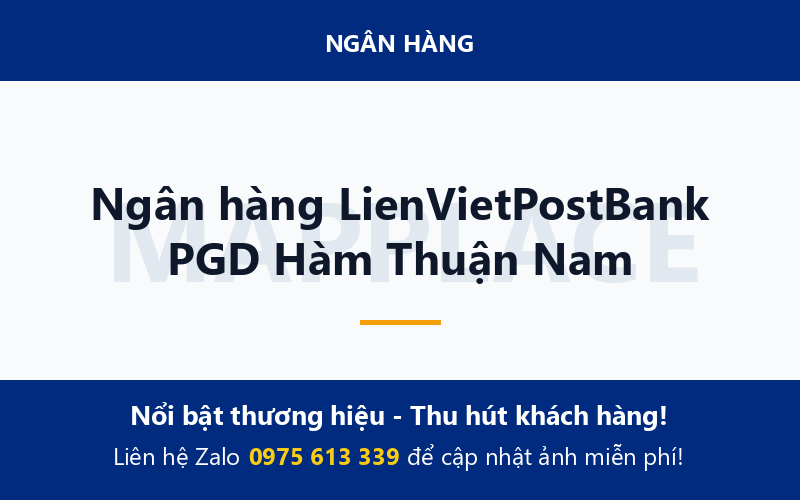 Ngân hàng LienVietPostBank PGD Hàm Thuận Nam