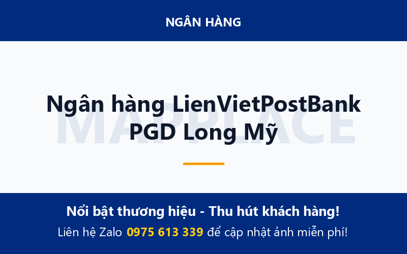 Ngân hàng LienVietPostBank PGD Long Mỹ