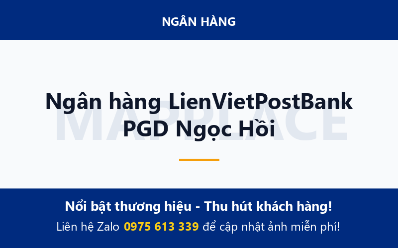 Ngân hàng LienVietPostBank PGD Ngọc Hồi