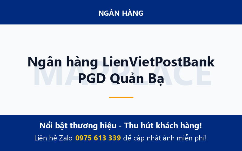 Ngân hàng LienVietPostBank PGD Quản Bạ