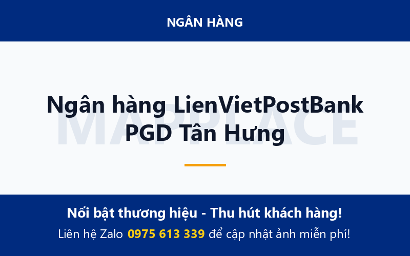 Ngân hàng LienVietPostBank PGD Tân Hưng
