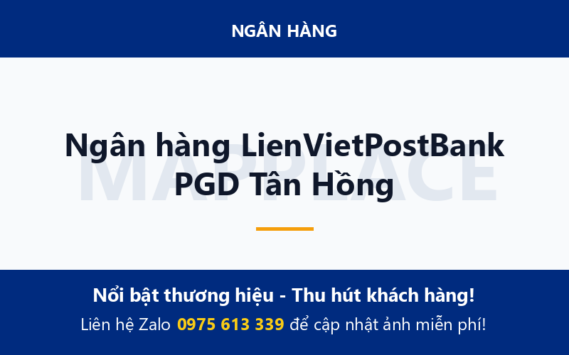 Ngân hàng LienVietPostBank PGD Tân Hồng