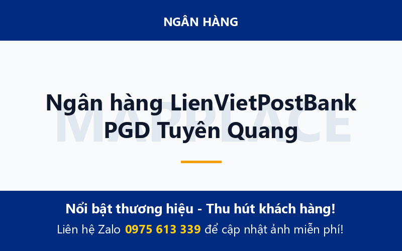 Ngân hàng LienVietPostBank PGD Tuyên Quang