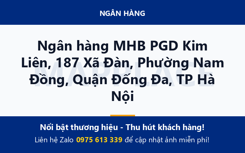Ngân hàng MHB PGD Kim Liên, 187 Xã Đàn, Phường Nam Đồng, Quận Đống Đa, TP Hà Nội