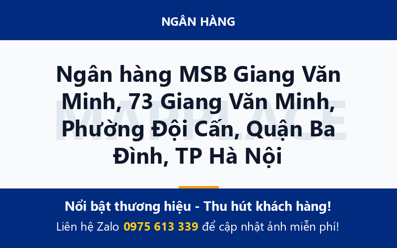 Ngân hàng MSB Giang Văn Minh, 73 Giang Văn Minh, Phường Đội Cấn, Quận Ba Đình, TP Hà Nội