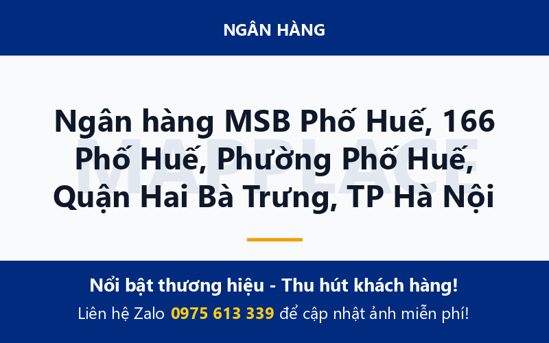Ngân hàng MSB Phố Huế, 166 Phố Huế, Phường Phố Huế, Quận Hai Bà Trưng, TP Hà Nội