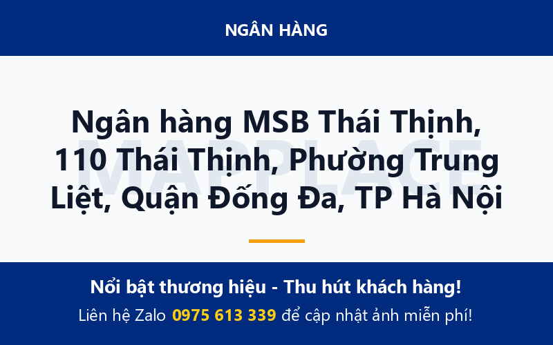Ngân hàng MSB Thái Thịnh, 110 Thái Thịnh, Phường Trung Liệt, Quận Đống Đa, TP Hà Nội