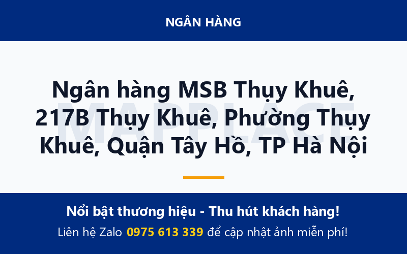 Ngân hàng MSB Thụy Khuê, 217B Thụy Khuê, Phường Thụy Khuê, Quận Tây Hồ, TP Hà Nội