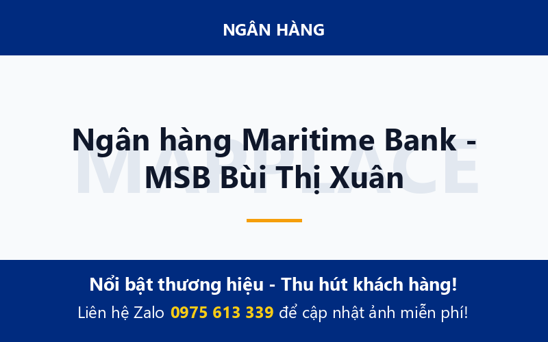Ngân hàng Maritime Bank - MSB Bùi Thị Xuân