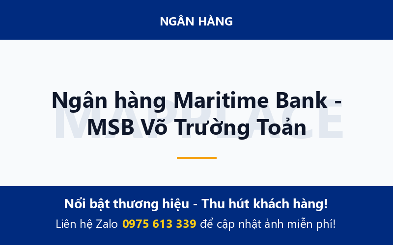 Ngân hàng Maritime Bank - MSB Võ Trường Toản