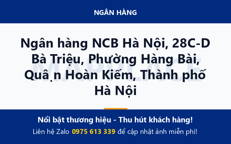 Ngân hàng NCB Hà Nội, 28C-D Bà Triệu, Phường Hàng Bài, Quận Hoàn Kiếm, Thành phố Hà Nội