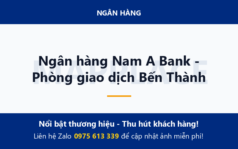 Ngân hàng Nam A Bank - Phòng giao dịch Bến Thành