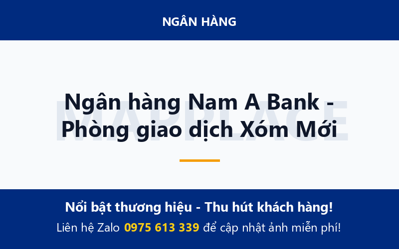 Ngân hàng Nam A Bank - Phòng giao dịch Xóm Mới