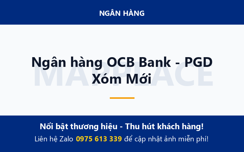 Ngân hàng OCB Bank - PGD Xóm Mới