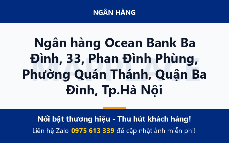 Ngân hàng Ocean Bank Ba Đình, 33, Phan Đình Phùng, Phường Quán Thánh, Quận Ba Đình, Tp.Hà Nội
