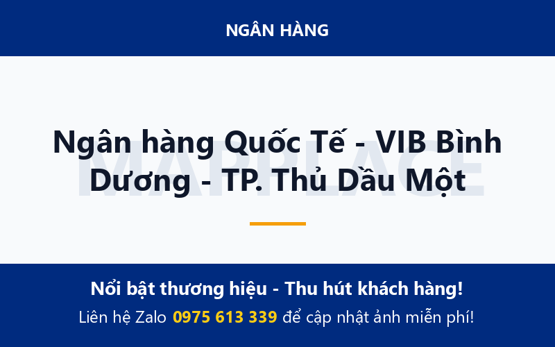 Ngân hàng Quốc Tế - VIB Bình Dương - TP. Thủ Dầu Một