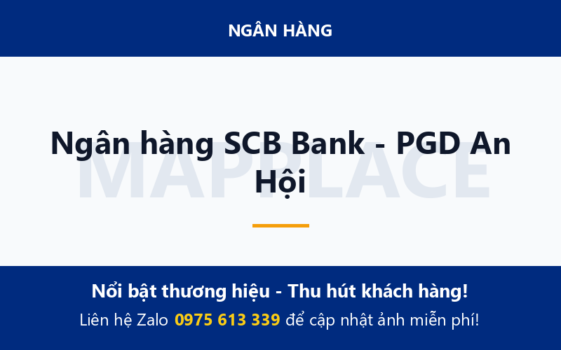 Ngân hàng SCB Bank - PGD An Hội