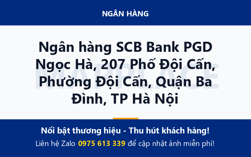 Ngân hàng SCB Bank PGD Ngọc Hà, 207 Phố Đội Cấn, Phường Đội Cấn, Quận Ba Đình, TP Hà Nội