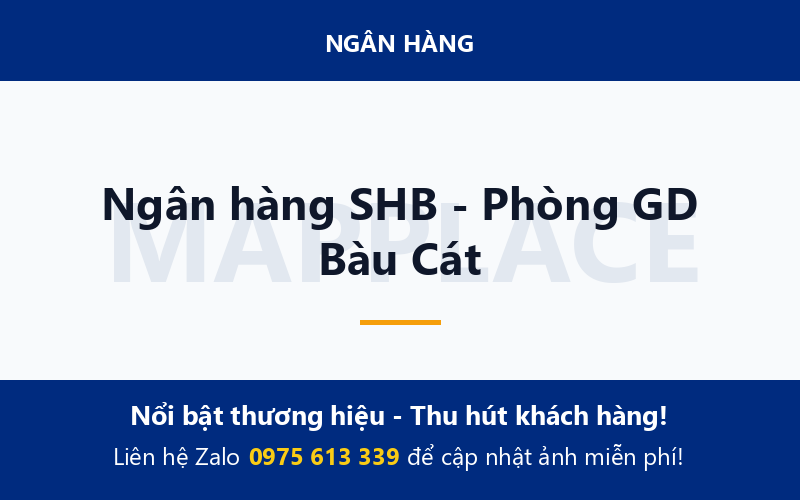 Ngân hàng SHB - Phòng GD Bàu Cát