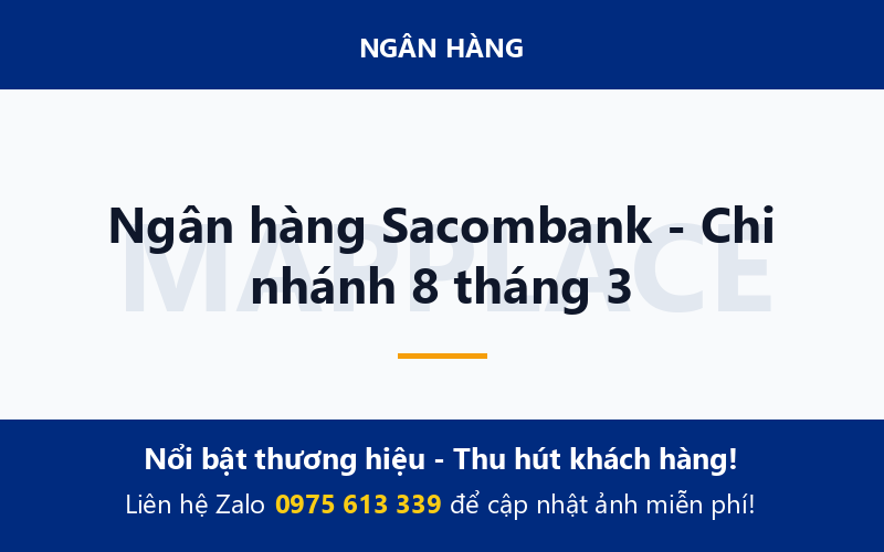 Ngân hàng Sacombank - Chi nhánh 8 tháng 3