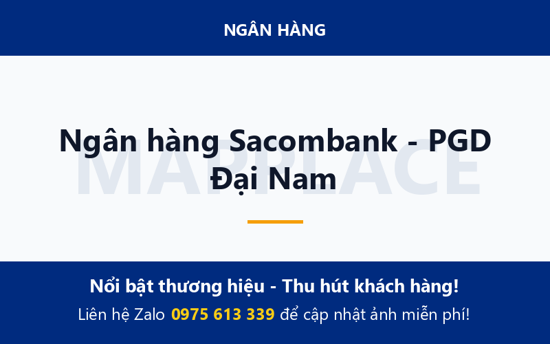 Ngân hàng Sacombank - PGD Đại Nam