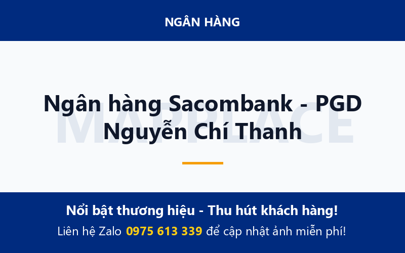 Ngân hàng Sacombank - PGD Nguyễn Chí Thanh