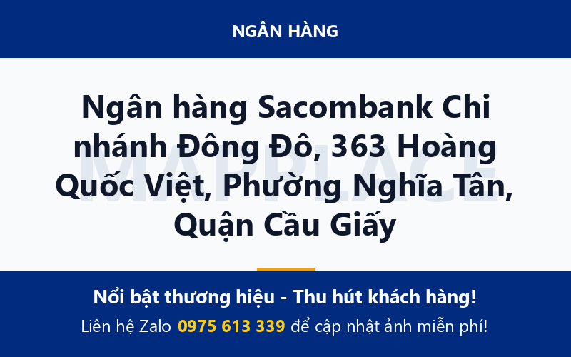 Ngân hàng Sacombank Chi nhánh Đông Đô, 363 Hoàng Quốc Việt, Phường Nghĩa Tân, Quận Cầu Giấy