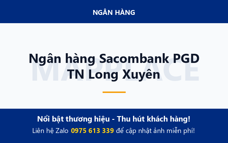 Ngân hàng Sacombank PGD TN Long Xuyên