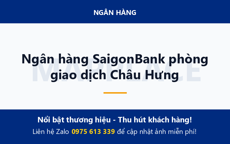 Ngân hàng SaigonBank phòng giao dịch Châu Hưng
