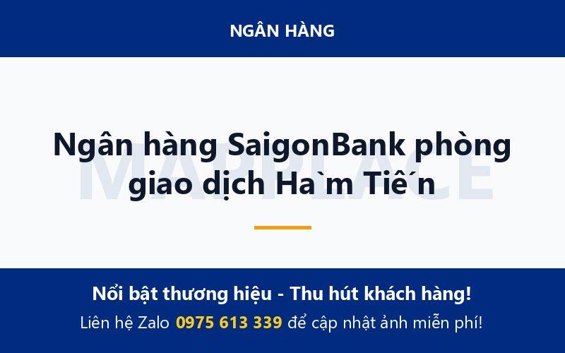 Ngân hàng SaigonBank phòng giao dịch Hàm Tiến