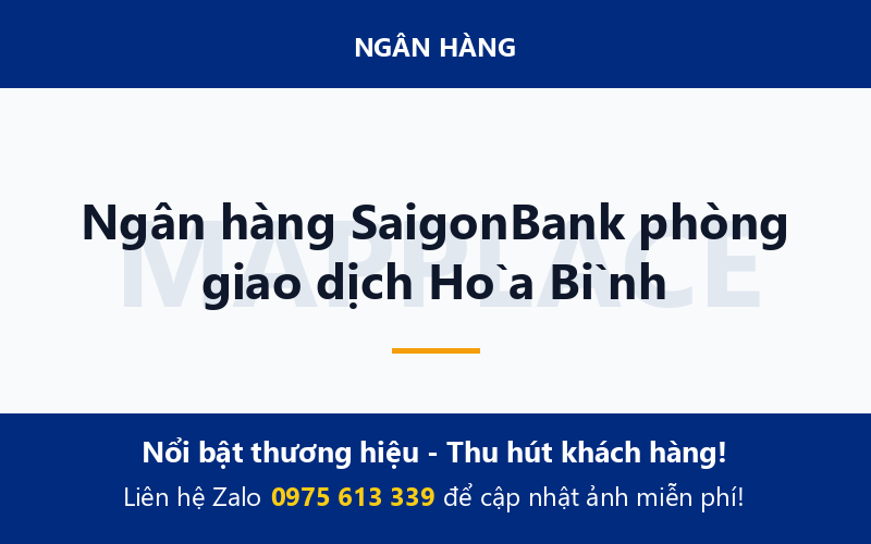 Ngân hàng SaigonBank phòng giao dịch Hòa Bình