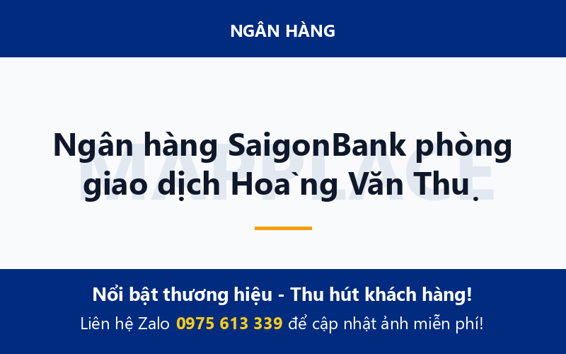 Ngân hàng SaigonBank phòng giao dịch Hoàng Văn Thụ
