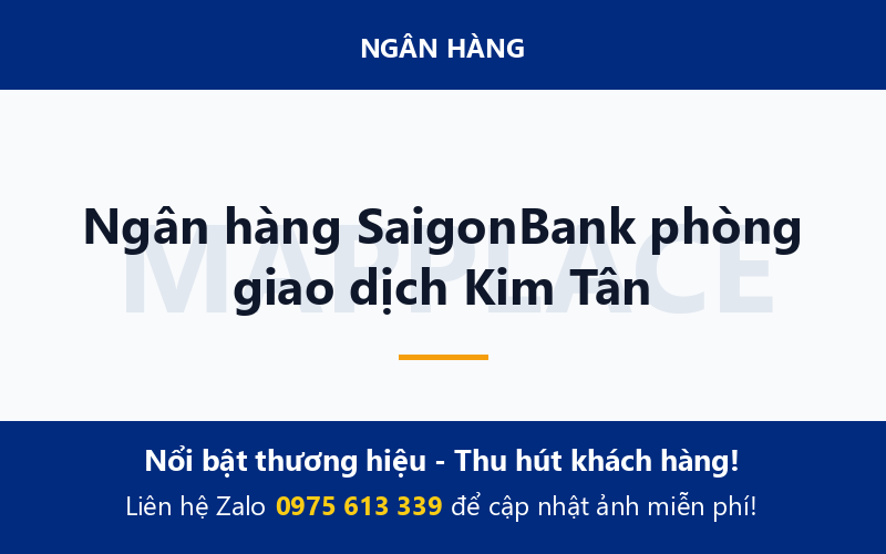 Ngân hàng SaigonBank phòng giao dịch Kim Tân