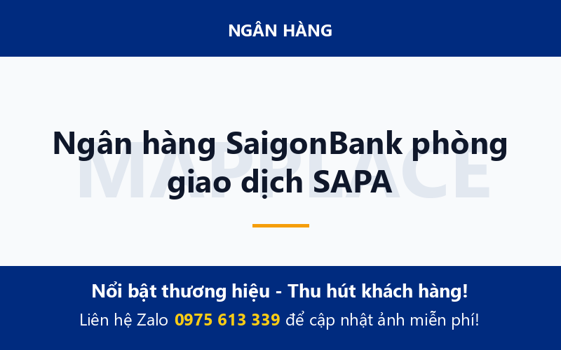 Ngân hàng SaigonBank phòng giao dịch SAPA
