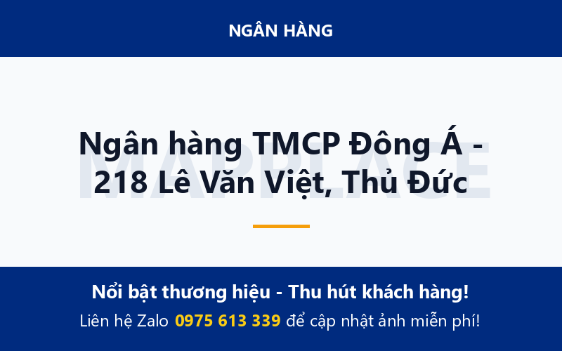 Ngân hàng TMCP Đông Á - 218 Lê Văn Việt, Thủ Đức
