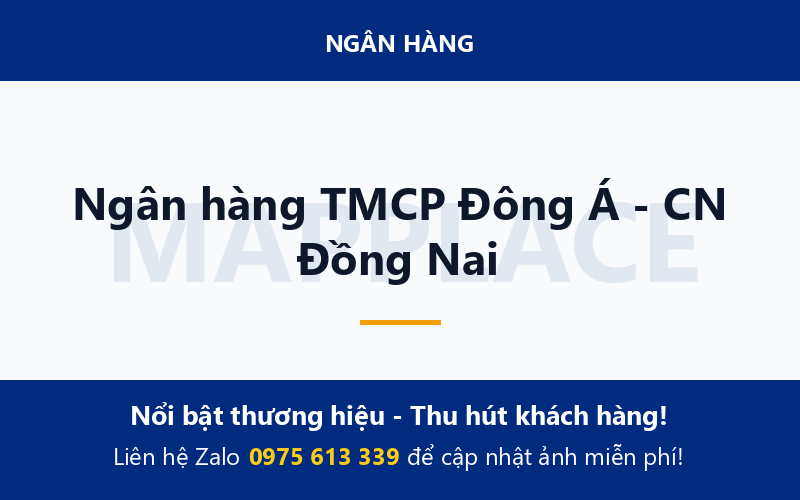 Ngân hàng TMCP Đông Á - CN Đồng Nai