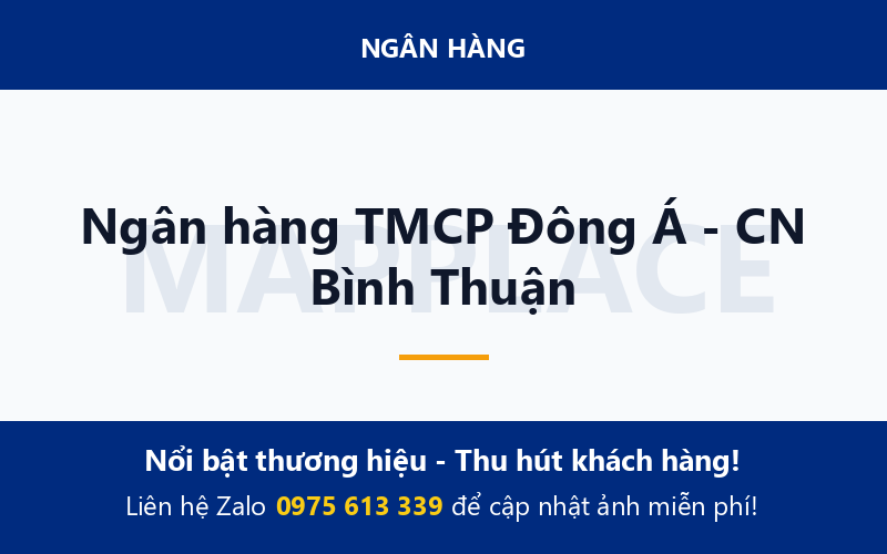 Ngân hàng TMCP Đông Á - CN Bình Thuận