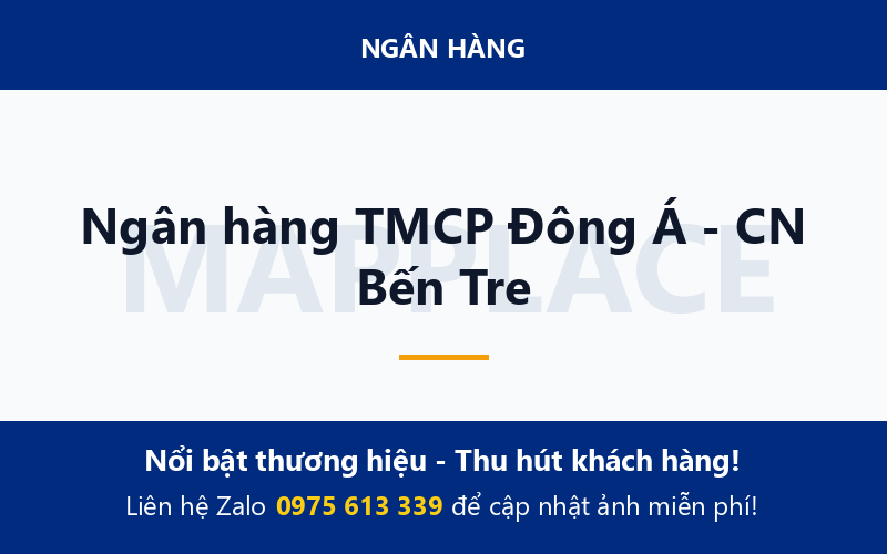 Ngân hàng TMCP Đông Á - CN Bến Tre