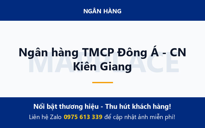 Ngân hàng TMCP Đông Á - CN Kiên Giang