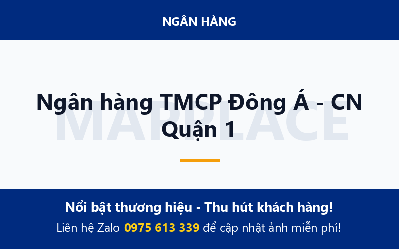 Ngân hàng TMCP Đông Á - CN Quận 1