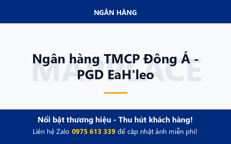 Ngân hàng TMCP Đông Á - PGD EaH'leo
