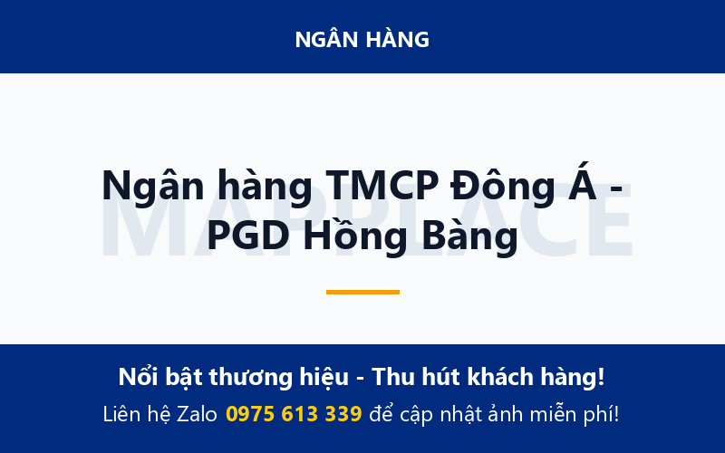 Ngân hàng TMCP Đông Á - PGD Hồng Bàng