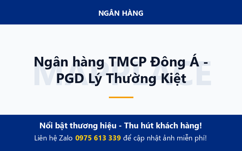 Ngân hàng TMCP Đông Á - PGD Lý Thường Kiệt