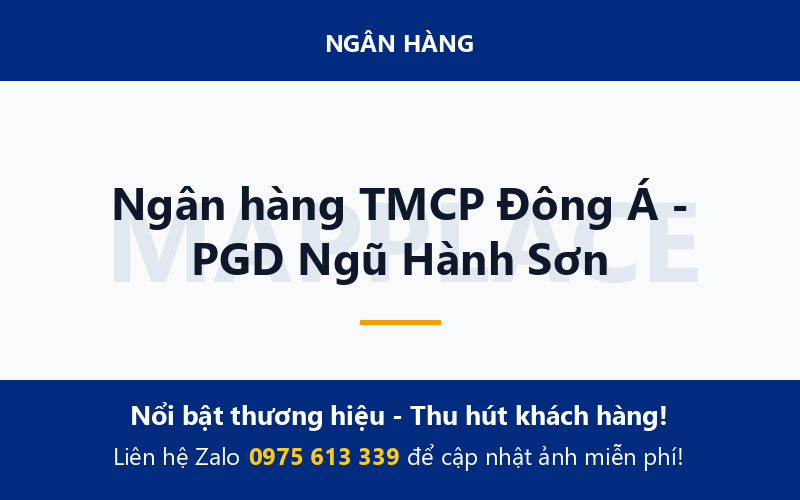 Ngân hàng TMCP Đông Á - PGD Ngũ Hành Sơn