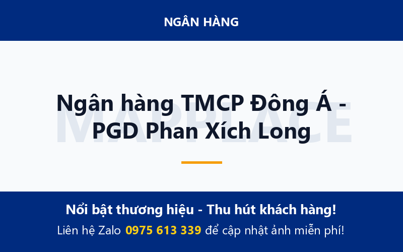 Ngân hàng TMCP Đông Á - PGD Phan Xích Long