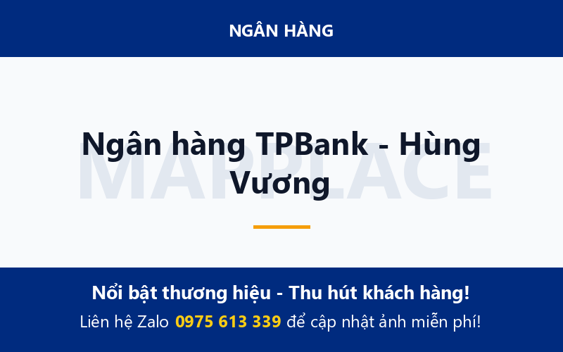 Ngân hàng TPBank - Hùng Vương